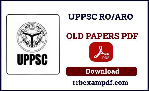 UPPSC RO ARO PREVIOUS YEARS PAPERS PDF