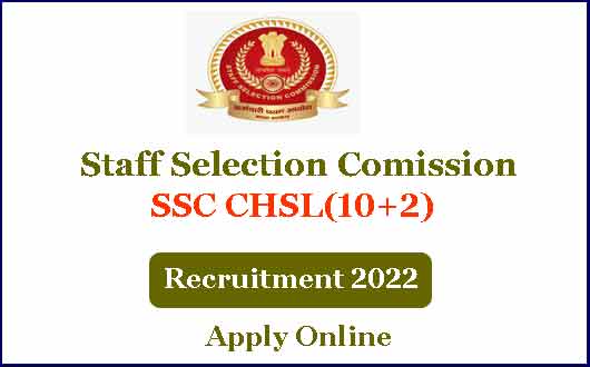 SSC chsl Recruitment 2022