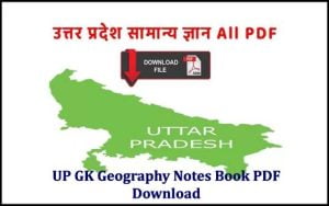 Read more about the article UP GK Geography Notes Book PDF Download