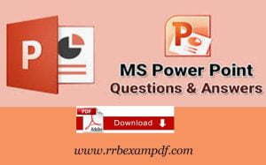 Read more about the article MS Powerpoint MCQ Question and Answer PDF Download