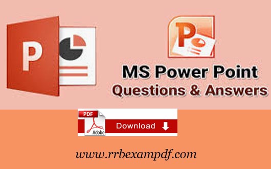 MS Powerpoint MCQ Question and Answer PDF Download