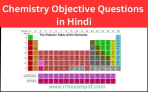 Read more about the article Chemistry Objective Questions in Hindi