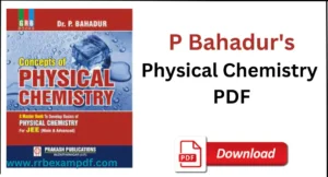 Read more about the article P Bahadur Physical Chemistry PDF