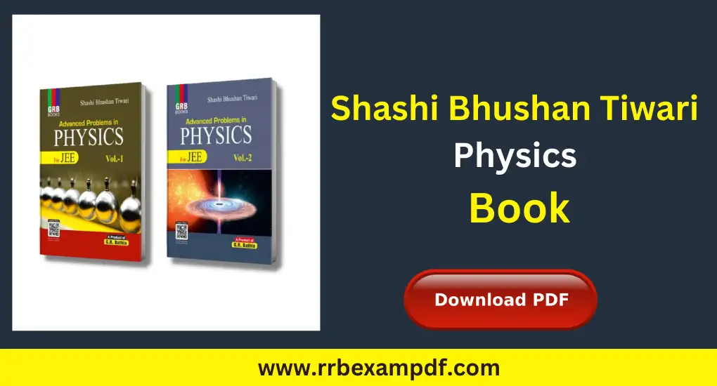 Shashi Bhushan Tiwari Physics Pdf