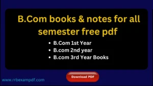 Read more about the article B.Com books & notes for all semester free pdf download