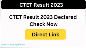 Read more about the article CTET Result 2023 Declared Check Now
