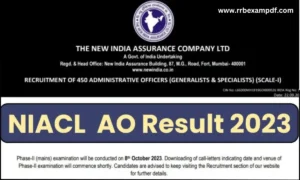 Read more about the article NIACL AO Result 2023 OUT for Prelims Exam, Merit List PDF Download
