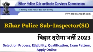 Read more about the article Bihar Police SI Recruitment 2023